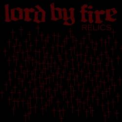 Lord By Fire : Relics